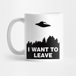 I Want to Leave Mug